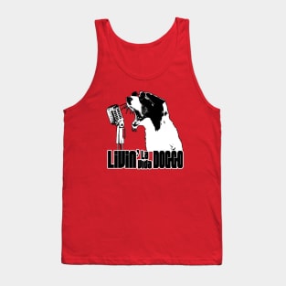 LIVIN' LA VIDA DOGGO Tank Top